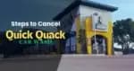 How to Cancel Your Quick Quack Car Wash Membership