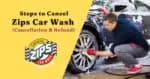 4 Ways to Cancel Zips Car Wash Membership