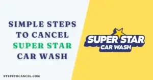 Cancel Super Star Car Wash Membership Online