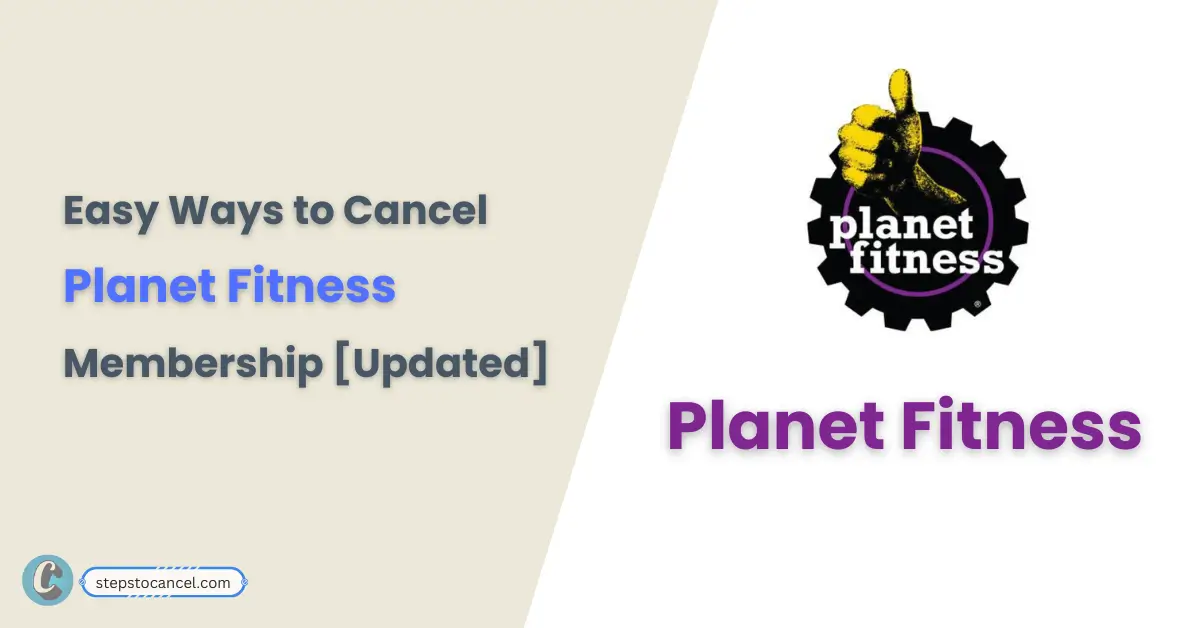 How to Cancel Planet Fitness Membership? [Updated 2025]