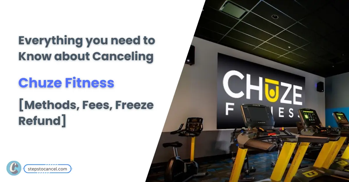 How to Cancel Chuze Fitness Membership Online [2025 Update]
