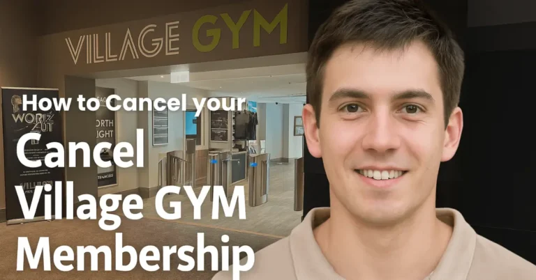 Everything you need to know about cancelling Village Gym Membership How to Cancel a Village Gym Membership